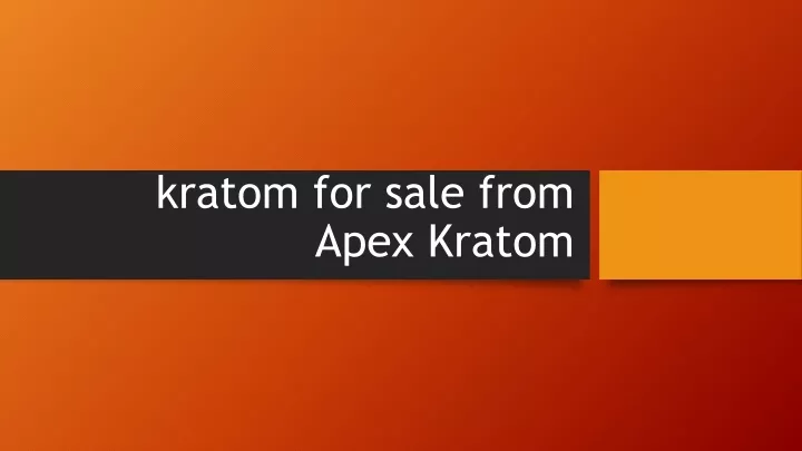 kratom for sale from apex kratom