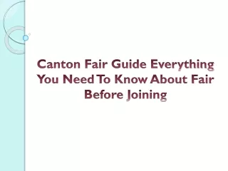 Canton Fair Guide Everything You Need To Know About Fair Before Joining