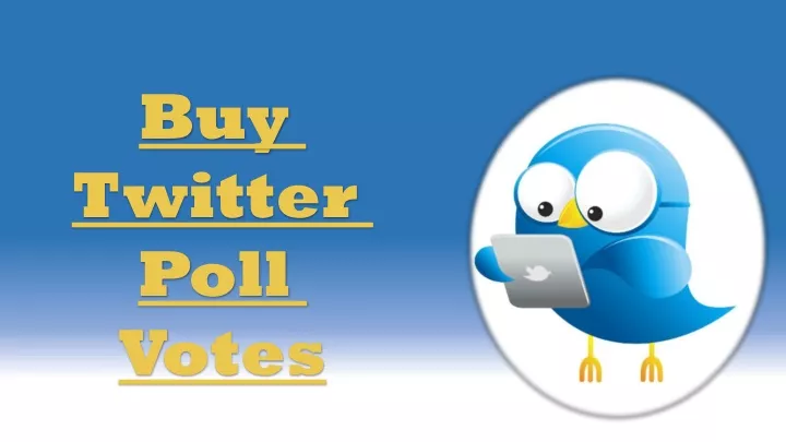 buy twitter p oll v otes