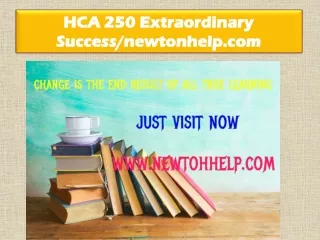 HCA 250 Extraordinary Success/newtonhelp.com