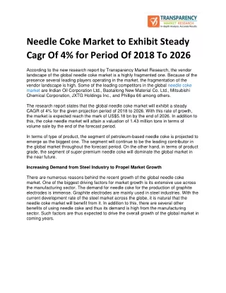 Needle Coke Market to Exhibit Steady Cagr Of 4% for Period Of 2018 To 2026