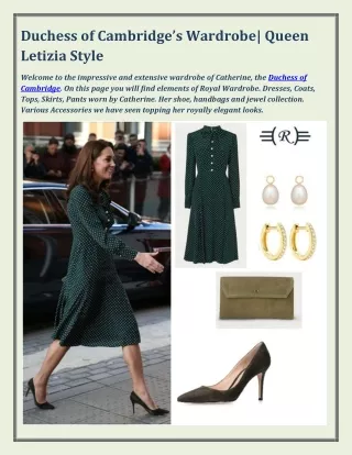 Duchess of Cambridge’s Wardrobe| Queen Letizia Style
