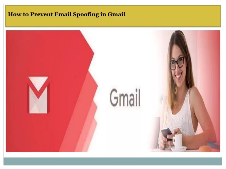 how to prevent email spoofing in gmail