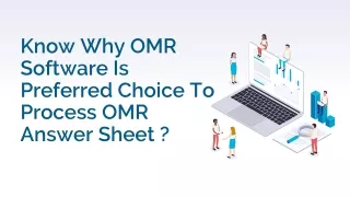know why omr software is preferred choice to process omr answer sheet