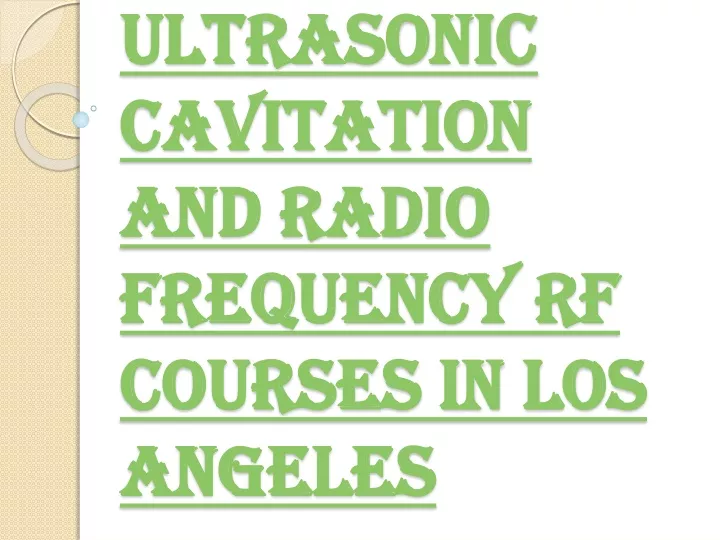 ultrasonic cavitation and radio frequency rf courses in los angeles