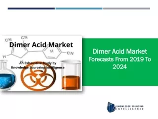 An Extensive Study on Dimer Acid market