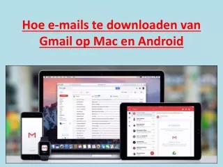 Hoe e-mails te downloaden van Gmail op Mac en Android