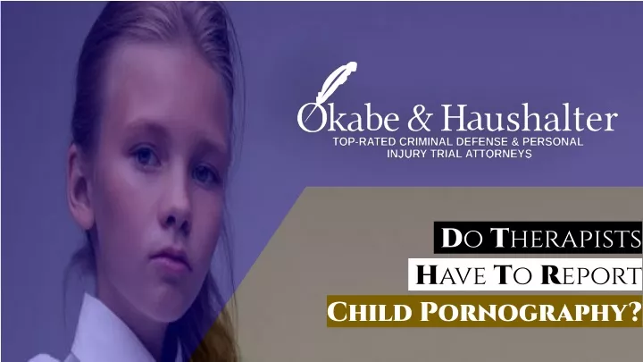d o t herapists h ave t o r eport child