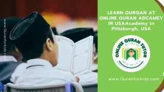 Learn Quran At Online Quran Academy In Pittsburgh, USA