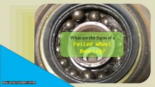 What are the Signs of a Failed Wheel Bearing