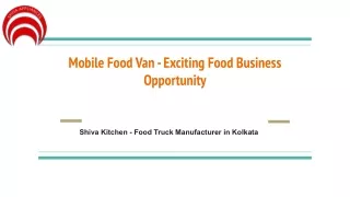 Mobile Food Van - Exciting Food Business Opportunity