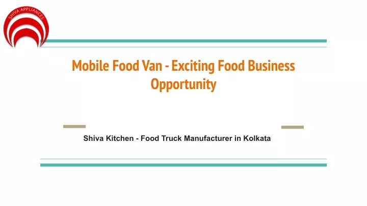 mobile food van exciting food business opportunity
