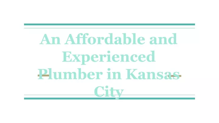 an affordable and experienced plumber in kansas