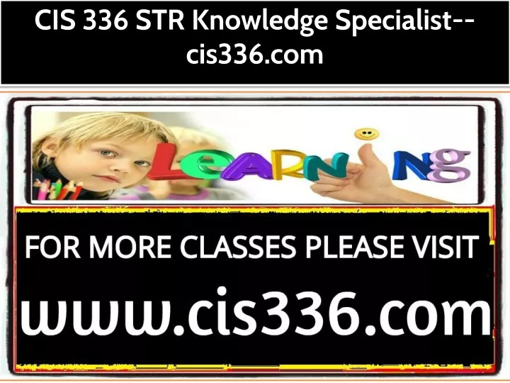 cis 336 str knowledge specialist cis336 com