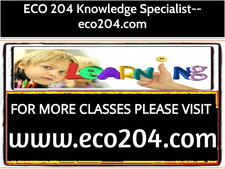 eco 204 knowledge specialist eco204 com