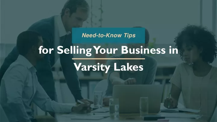 for selling your business in varsity lakes