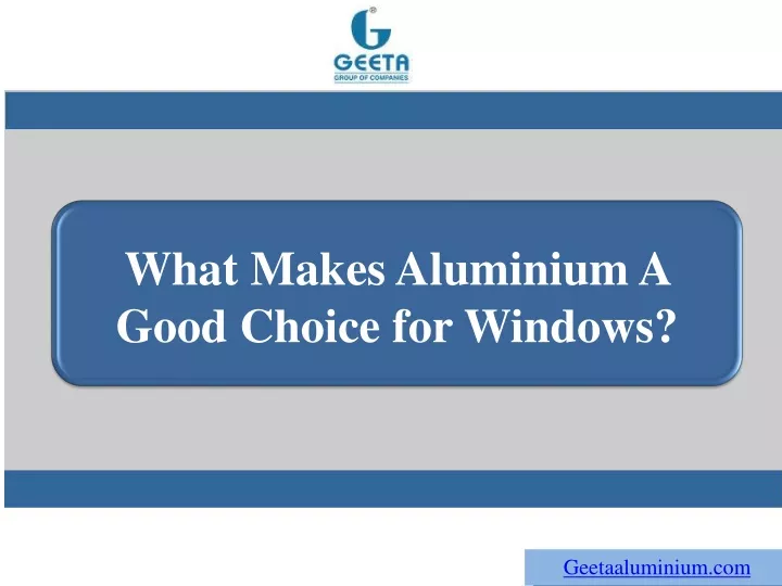 what makes aluminium a good choice for windows