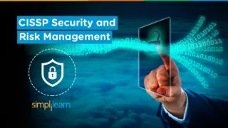 CISSP Security And Risk Management | CISSP Domain 1: Security And Risk Management | Simplilearn