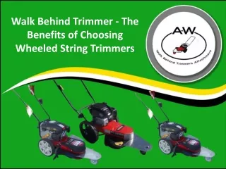 Walk Behind Trimmer - The Benefits of Choosing Wheeled String Trimmers