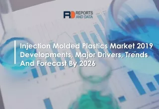 Injection Molded Plastics Market Growth, Top Key Players and Forecast to 2026