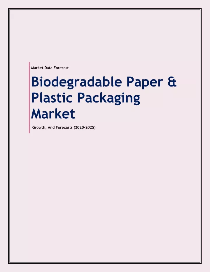 market data forecast biodegradable paper plastic