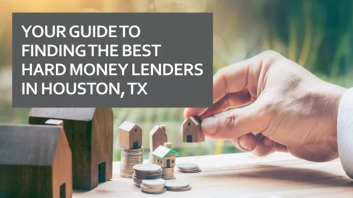 your guide to finding the best hard money lenders