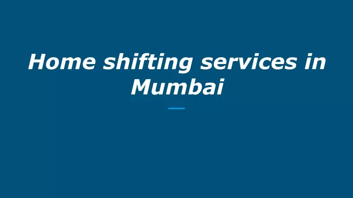 home shifting services in mumbai