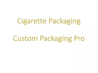 Cigarette Packaging