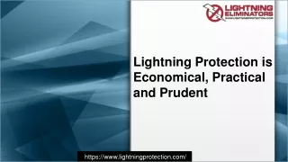Lightning Protection is Economical, Practical and Prudent
