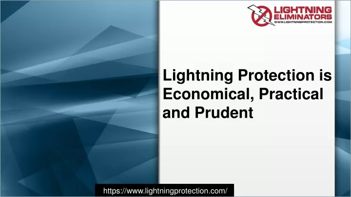 lightning protection is economical practical and prudent