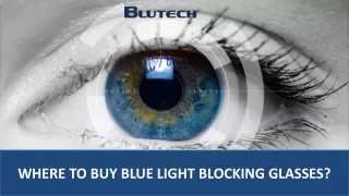 Where to Buy Blue Light Blocking Glasses?