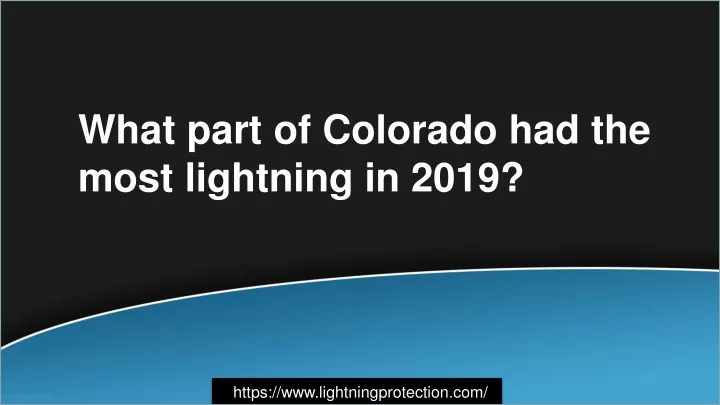 what part of colorado had the most lightning in 2019