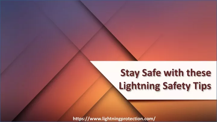 stay safe with these lightning safety tips