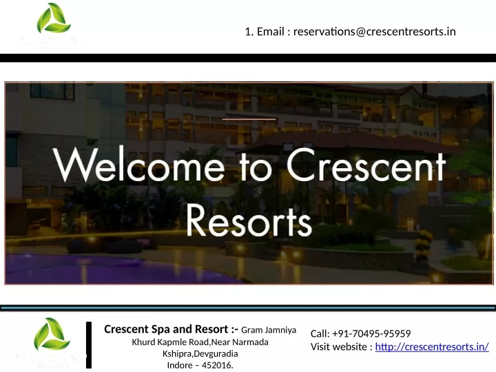1 email reservations@crescentresorts in