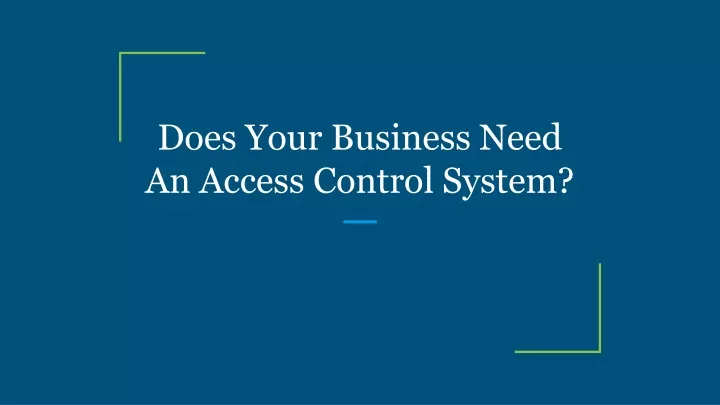 does your business need an access control system