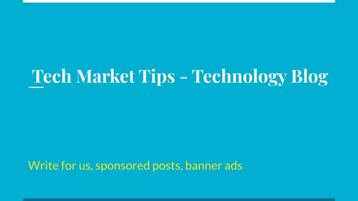 tech market tips technology blog