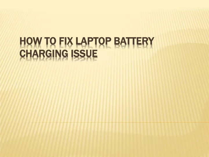 how to fix laptop battery charging issue