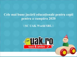 Cele mai bune jucării educaționale pentru copii pentru a cumpăra 2020 - SC Uak World SRL