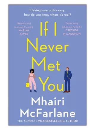[PDF] Free Download If I Never Met You By Mhairi McFarlane