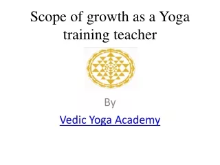 Scope of Yoga teacher training worldwide