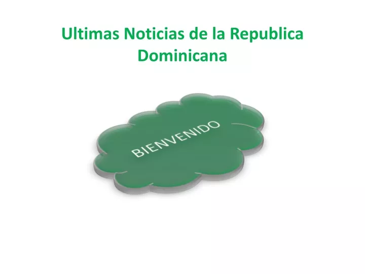 ultimas noticias de la republica dominicana