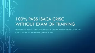 100% PASS ISACA CRISC without exam or training