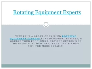 Skilled Rotating Equipment Experts