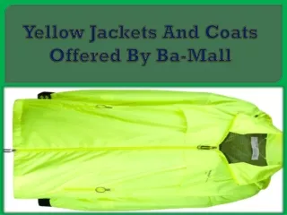 Yellow Jackets And Coats Offered By Ba-Mall