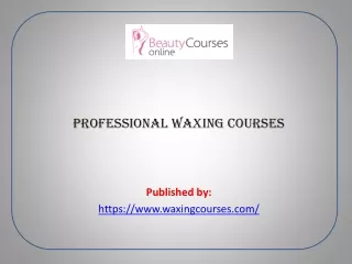 Professional Waxing Courses