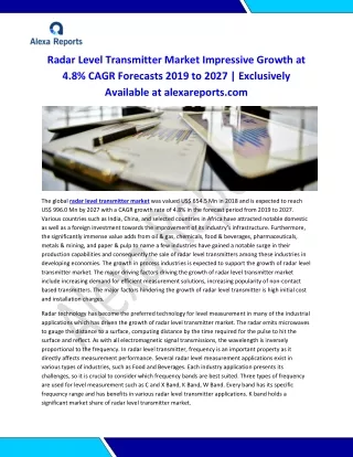The global radar level transmitter market was valued US$ 654.5 Mn in 2018 and is expected to reach US$ 996.0 Mn by 2027