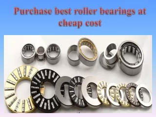Purchase best roller bearings at cheap cost