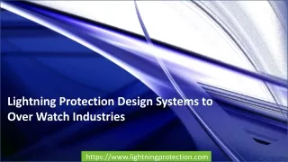 Lightning Protection Design Systems to Over Watch Industries