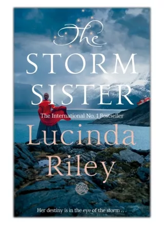 [PDF] Free Download The Storm Sister: The Seven Sisters Book 2 By Lucinda Riley