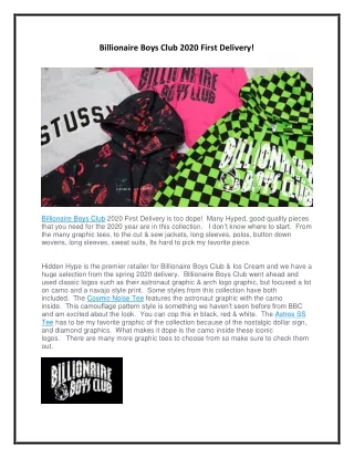 Billionaire Boys Club 2020 First Delivery!